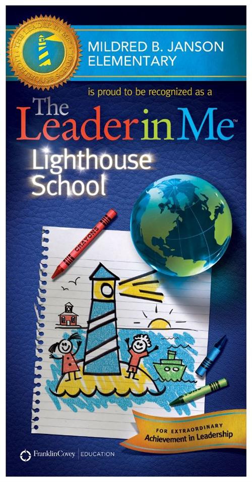 1st School in California to become a Franklin Covey Leader In Me "LIGHTHOUSE" School 